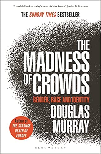 The Madness of Crowds: Gender, Race and Identity